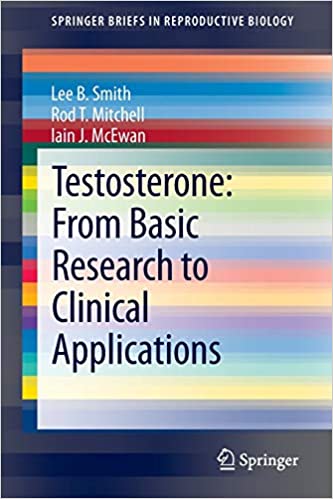 Testosterone From Basic Research to Clinical Applications