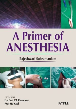 A Primer Of Anesthesia For Undergraduate