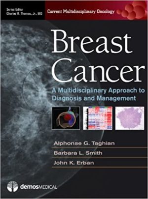 Breast Cancer A Multidisciplinary Approach to Diagnosis and Management
