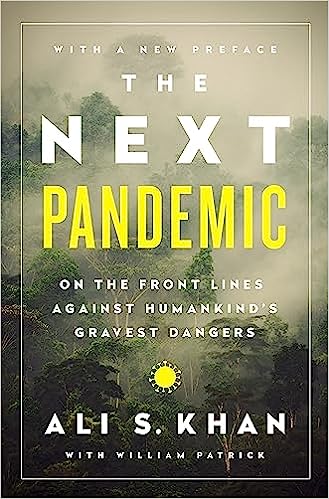 The Next Pandemic On the Front Lines Against Humankinds Gravest Dangers