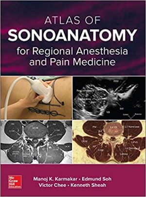 Atlas Of Sonoanatomy For Regional Anesthesia And Pain Medicine