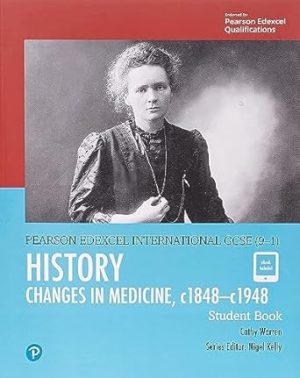 Edexcel International GCSE 9 1 History Changes in Medicine c1848 c1948 Student Book