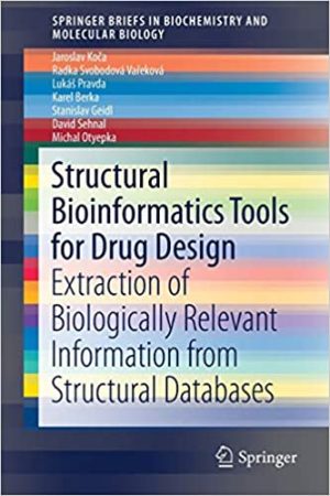 Structural Bioinformatics Tools for Drug Design Extraction of Biologically Relevant Information from Structural Databases