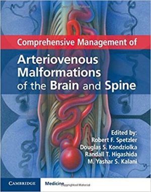 Comprehensive Management of Arteriovenous Malformations of the Brain and Spine
