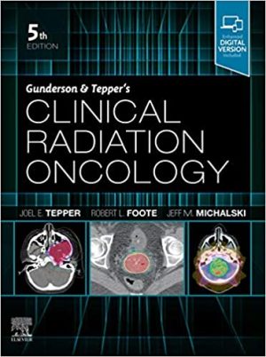 Gunderson and Teppers Clinical Radiation Oncology 5th Edition