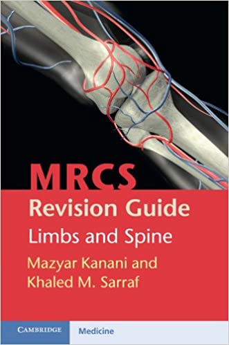 MRCS Revision Guide Limbs and Spine