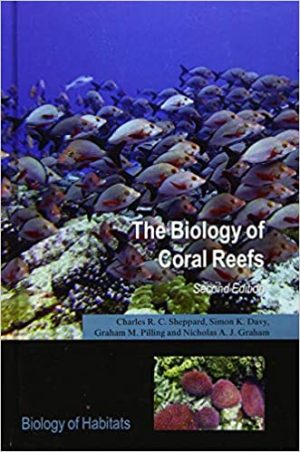 The Biology of Coral Reefs 2nd Edition