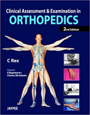 Clinical Assessment and Examination in Orthopedics 2nd Edition