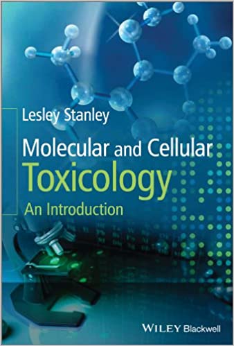 Molecular and Cellular Toxicology An Introduction