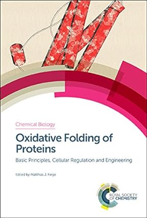 Oxidative Folding of Proteins Basic Principles Cellular Regulation and Engineering