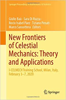 New Frontiers of Celestial Mechanics Theory and Applications