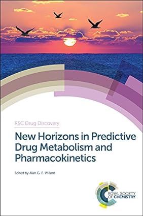 New Horizons in Predictive Drug Metabolism and Pharmacokinetics