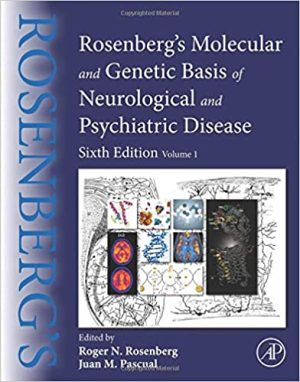 Rosenbergs Molecular and Genetic Basis of Neurological and Psychiatric Disease 6th Ed