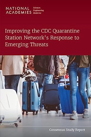 Improving the CDC Quarantine Station Networks Response to Emerging Threats