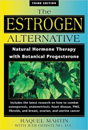 The New Estrogen Alternative Natural Hormone Therapy with Botanical Progesterone