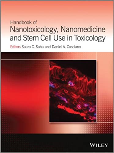 Handbook of Nanotoxicology Nanomedicine and Stem Cell Use in Toxicology