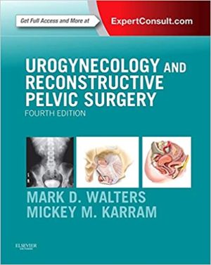 Urogynecology and Reconstructive Pelvic Surgery 4th Edition