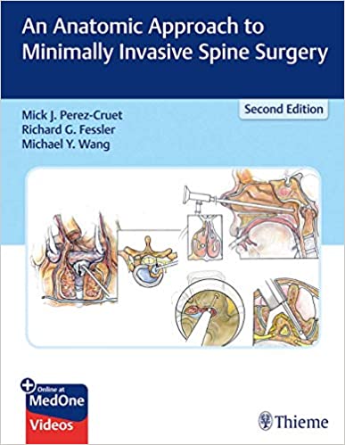 An Anatomic Approach to Minimally Invasive Spine Surgery 2nd Ed