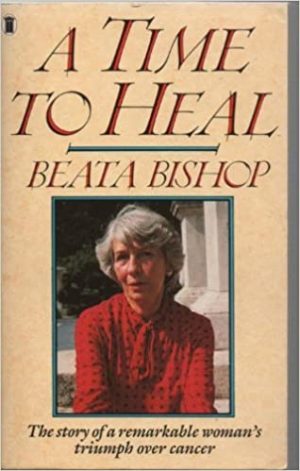 A Time to Heal Triumph Over Cancer The Therapy of the Future