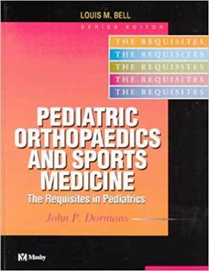 Pediatric Orthopaedics and Sports Medicine The Requisites in Pediatric
