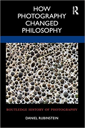 How Photography Changed Philosophy