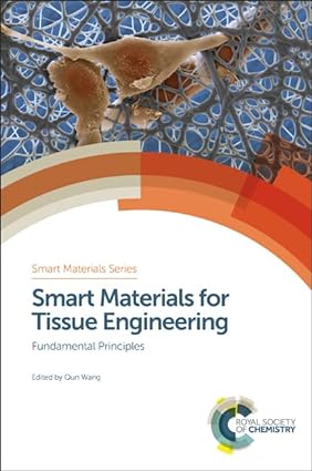Smart Materials for Tissue Engineering Fundamental Principles