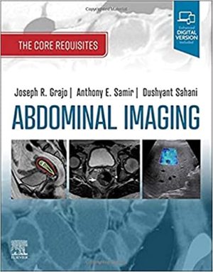 Abdominal Imaging The Core Requisites