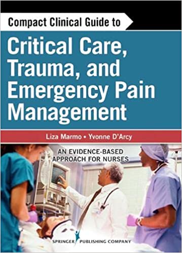 Compact Clinical Guide to Critical Care Trauma and Emergency Pain Management