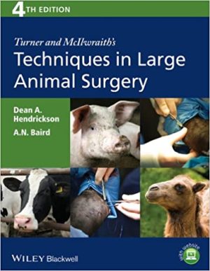 Turner and McIlwraiths Techniques in Large Animal Surgery 4th Ed