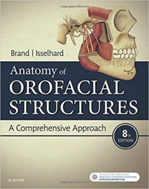Anatomy of Orofacial Structures A Comprehensive Approach 8th Ed