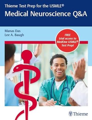 Thieme Test Prep for the USMLE Medical Neuroscience Q&A