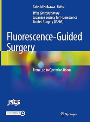Fluorescence Guided Surgery From Lab to Operation Room