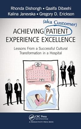 Achieving Patient aka Customer Experience Excellence