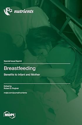 Breastfeeding Benefits to Infant and Mother