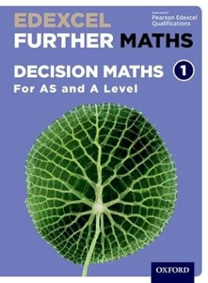 Decision Maths 1 For AS and A Level
