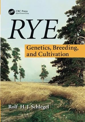 Rye Genetics Breeding and Cultivation