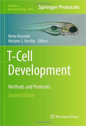 T Cell Development Methods and Protocols 2nd Edition