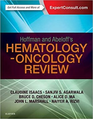 Hoffman and Abeloffs Hematology Oncology Review