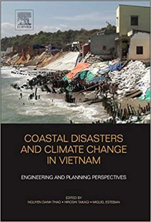 Coastal Disasters and Climate Change in Vietnam Engineering and Planning Perspectives