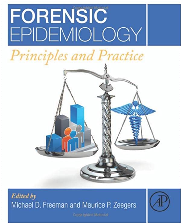 Forensic Epidemiology Principles and Practice