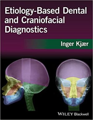 Etiology Based Dental and Craniofacial Diagnostics