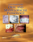 Contemporary Oral and Maxillofacial Pathology 2nd Edition
