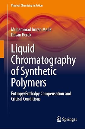 Liquid Chromatography of Synthetic Polymers Entropy Enthalpy Compensation and Critical Conditions