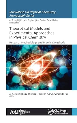 Theoretical Models and Experimental Approaches in Physical Chemistry Research Methodology and Practical Methods