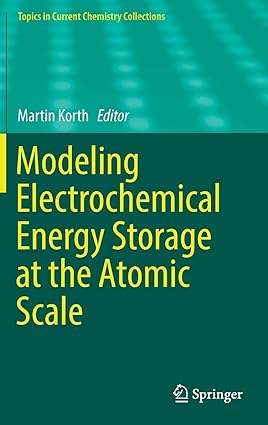 Modeling Electrochemical Energy Storage at the Atomic Scale