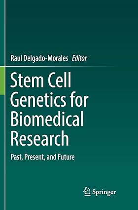 Stem Cell Genetics for Biomedical Research Past Present and Future