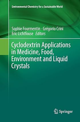 Cyclodextrin Applications in Medicine Food Environment and Liquid Crystals
