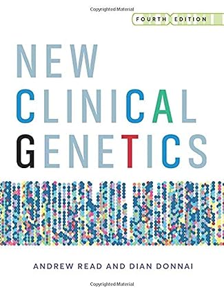 New Clinical Genetics 4th Edition