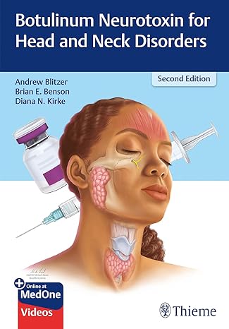 Botulinum Neurotoxin for Head and Neck Disorders 2nd Edition