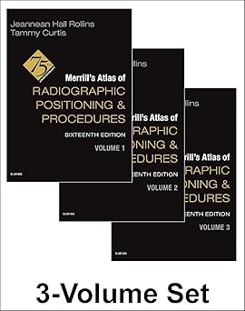 Merrills Atlas of Radiographic Positioning and Procedures 16th Edition